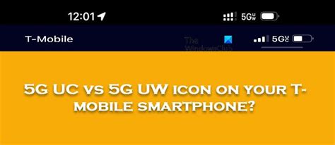 t-mobile 5g uc meaning|Meaning of 5G UC vs 5G UW icon on T.